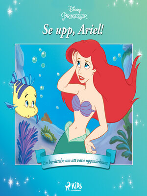 cover image of Ariel--Se upp, Ariel!--En berättelse om att vara uppmärksam